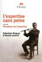 L'Expertise Sans Peine ; Paradoxes De L'Expertise - Preview