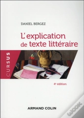 L'Explication De Texte Litteraire 4e Ed.