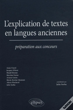Capa do artigo L'Explication De Textes En Langues Anciennes. Préparation Aux Concours