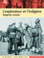 L'Explorateur Et L'Indigène ; Regards Croisés - Preview