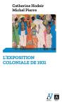 L'Exposition Coloniale De 1931 - Preview