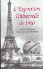 L'Exposition Universelle De 1900 - Preview