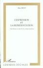 L'Expression Et La Representation ; Une Theorie Sociale De La Communication - Preview
