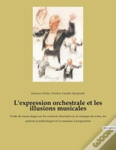 L'Expression Orchestrale Et Les Illusions Musicales