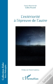 L'Extériorité À À L'Épreuve De L'Autre