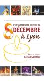 L'Extraordinaire Histoire Du 8 Décembre À Lyon - Preview