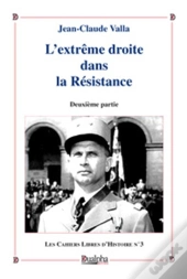 L'Extrême Droite Dans La Résistance Tome 2