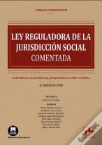 Ley Reguladora De La Jurisdiccion Social - Codigo Comentado
