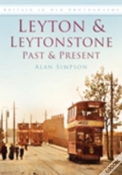 Capa do artigo Leyton And Leytonstone Past And Present