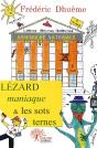 Lézard Maniaque & Les Sots Ternes - Preview