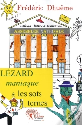 Lézard Maniaque & Les Sots Ternes