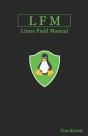 Lfm: Linux Field Manual - Preview
