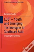 Lgbt+ Youth And Emerging Technologies In Southeast Asia