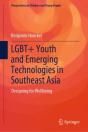 Lgbt+ Youth And Emerging Technologies In Southeast Asia - Preview