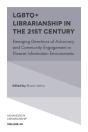 Lgbtq+ Librarianship In The 21st Century - Preview