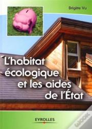 L'Habitat Écologique Et Les Aides De L'État