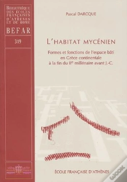 Capa do artigo L'Habitat Mycenien Formes Et Fonctions De L'Espace Bati En Grece Continentale A La Fin Du Iie Millen