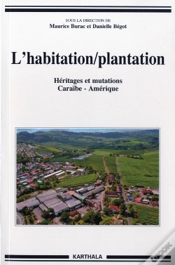 Capa do artigo L'Habitation/Plantation, Héritages Et Mutations, Caraïbe, Amériques