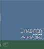 L'Habiter Comme Patrimoine - Preview