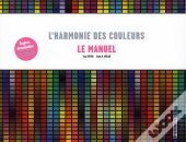 L'Harmonie Des Couleurs ; Le Manuel