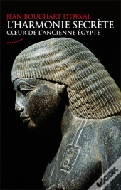 L'Harmonie Secrète ; Coeur De L'Ancienne Egypte