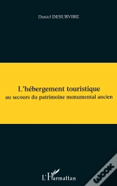 L'Hébergement Touristique Au Secours Du Patrimoine Monumenta