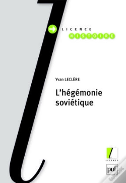 Capa do artigo L'Hégémonie Soviétique : Histoire De L'Urss (1917-1991)
