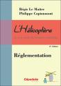 L'Hélicoptère Et Son Code De Bonne Conduite ; Réglementation (2e Édition) - Preview