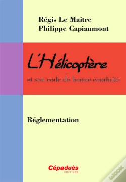 Capa do artigo L'Helicoptère Et Son Code De Bonne Conduite ; Réglementation