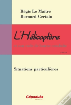 Capa do artigo L'Helicoptere Et Son Code De Bonne Conduite-Situations Particulieres
