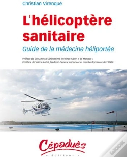 Capa do artigo L'Hélicoptère Sanitaire ; Guide De La Médecine Héliportée