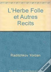 L'Herbe Folle Et Autres Récits