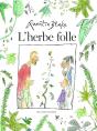 L'Herbe Folle - Preview