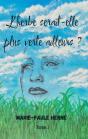 L'Herbe Serait-Elle Plus Verte Ailleurs ? - Preview