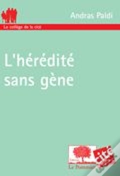 L'Hérédite Sans Gène