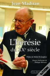 L'Hérésie Du Xxe Siècle