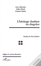 L'Héritage Chrétien En Disgrâce