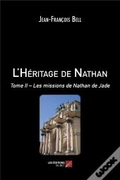 L'Héritage De Nathan Tome 2 ; Les Missions De Nathan De Jade
