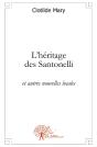 L'Héritage Des Santonelli : Et Autres Nouvelles Locales - Preview