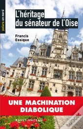 L'Héritage Du Sénateur De L'Oise