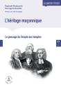 L'Héritage Maçonnique : Le Passage Du Temple Aux Temples - Preview