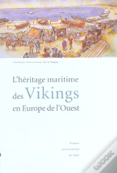 L'Héritage Maritime Des Vikings En Europe De L'Ouest