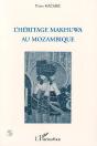 L'Héritage Mkhuwa Au Mozambique - Preview