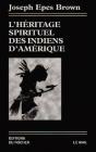 L'Héritage Spirituel Des Indiens D'Amérique - Preview