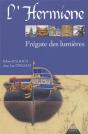 L'Hermione, Frégate Des Lumières - Preview