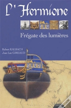 Capa do artigo L'Hermione, Frégate Des Lumières