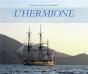 L'Hermione ; Voyage En Méditerranée - Preview