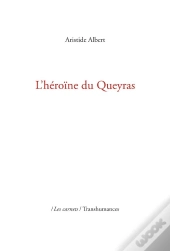L'Héroïne Du Queyras (2e Édition)