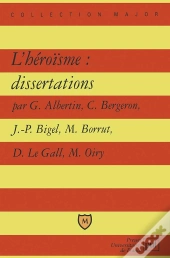 L'Héroïsme : Dissertations