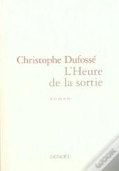 L'Heure De La Sortie